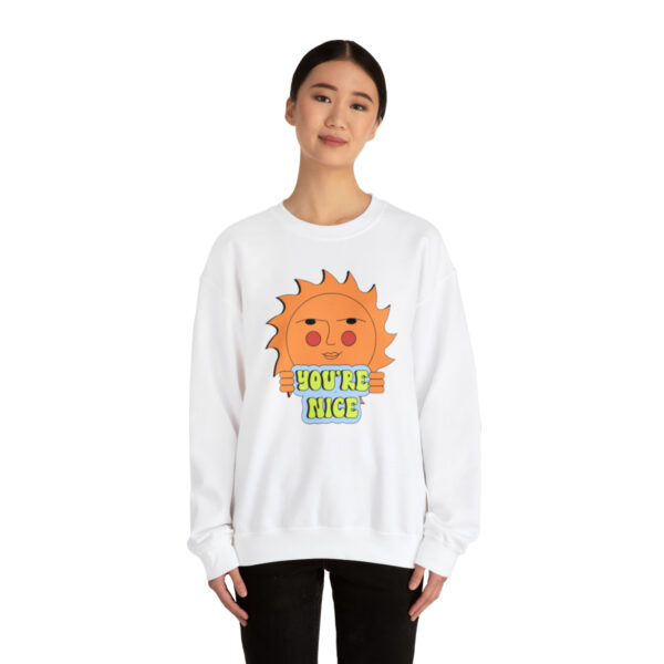 You're Nice - Unisex Crewneck Sweatshirt - Image 2